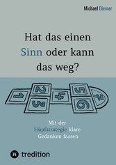 Hat das einen Sinn oder kann das weg? - Durch Selbstreflexion über Persönlichkeitsbildung zur Bewusstseinsentwicklung gelangen.