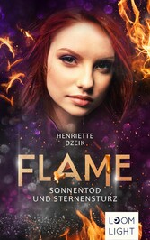 Flame 5: Sonnentod und Sternensturz