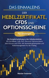 Das Einmaleins der Hebelzertifikate, CFDs und Optionsscheine für Einsteiger