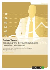 Sanierung und Restrukturierung im deutschen Mittelstand