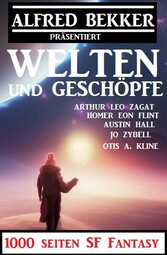 Welten und Geschöpfe:1000 Seiten SF Fantasy