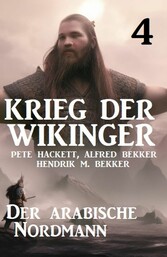 Krieg der Wikinger 4: Der arabische Nordmann