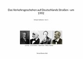 Das Verkehrsgeschehen auf Deutschlands Straßen - um 1992