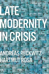 Late Modernity in Crisis