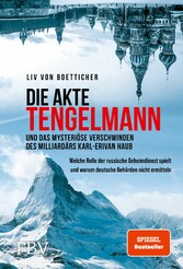 Die Akte Tengelmann und das mysteriöse Verschwinden des Milliardärs Karl-Erivan Haub