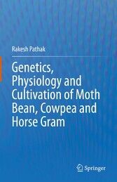 Genetics, Physiology and Cultivation of Moth Bean, Cowpea and Horse Gram