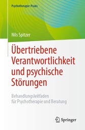 Übertriebene Verantwortlichkeit und psychische Störungen