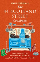 The 44 Scotland Street Cookbook