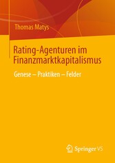 Rating-Agenturen im Finanzmarktkapitalismus