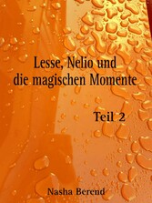 Lesse, Nelio und die magischen Momente