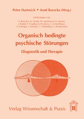 Organisch bedingte psychische Störungen.