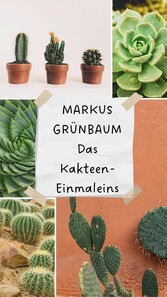 Das Kakteen-Einmaleins