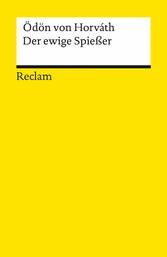 Der ewige Spießer. Erbaulicher Roman in drei Teilen