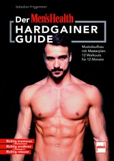 MEN`S HEALTH Hardgainer-Guide