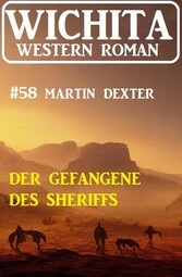 Der Gefangene des Sheriffs: Wichita Western Roman 58