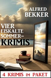 Vier eiskalte Sommerkrimis: Krimi Paket