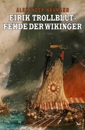 Eirik Trollblut - Fehde der Wikinger