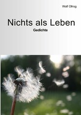 Nichts als Leben