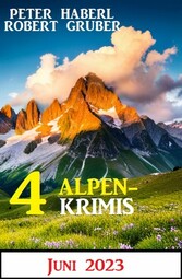 4 Alpenkrimis Juni 2023