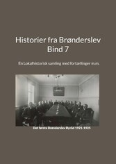 Historier fra Brønderslev - Bind 7