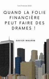 Quand la folie financière peut faire des drames !