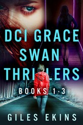 DCI Grace Swan Thrillers - Books 1-3