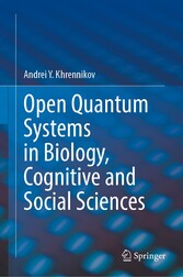 Open Quantum Systems in Biology, Cognitive and Social Sciences