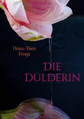 Die Dulderin