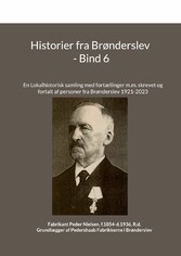 Historier fra Brønderslev - Bind 6