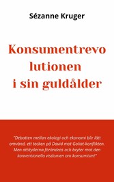 Konsumentrevolutionen i sin guldålder