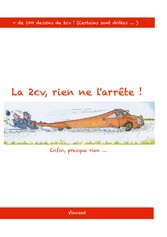 La 2cv , rien ne l&apos;arrête !