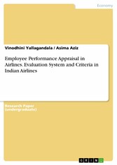 Employee Performance Appraisal in Airlines. Evaluation System and Criteria in Indian Airlines