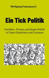 Ein Tick Politik