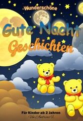 Wunderschöne Gute Nacht Geschichten