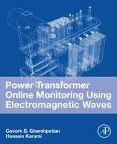 Power Transformer Online Monitoring Using Electromagnetic Waves