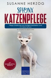 Sphynx Katzenpflege - Pflege, Ernährung und häufige Krankheiten rund um Deine Sphynx