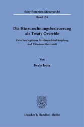 Die Hinzurechnungsbesteuerung als Treaty Override.