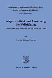 Suspensiveffekt und Aussetzung der Vollziehung.