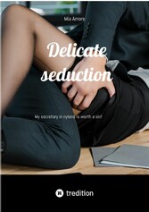 Delicate seduction