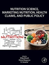 Nutrition Science, Marketing Nutrition, Health Claims, and Public Policy