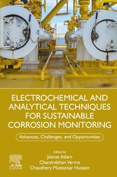 Electrochemical and Analytical Techniques for Sustainable Corrosion Monitoring