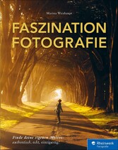 Faszination Fotografie