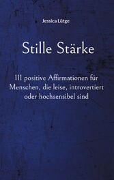 Stille Stärke