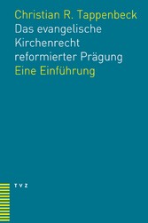 Das evangelische Kirchenrecht reformierter Prägung