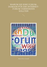 Warum Sie eine Forum-Domain für Ihr Internet-Forum verwenden sollten