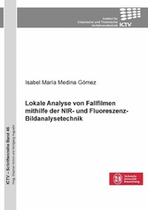 Lokale Analyse von Fallfilmen mithilfe der NIR- und Fluoreszenz-Bildanalysetechnik