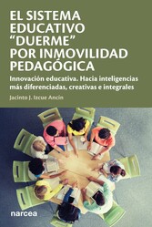 El sistema educativo 'duerme' por inmovilidad pedagógica