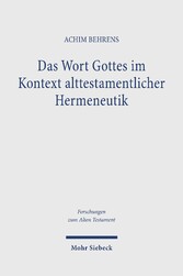 Das Wort Gottes im Kontext alttestamentlicher Hermeneutik