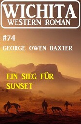 Ein Sieg für Sunset: Wichita Western Roman 74