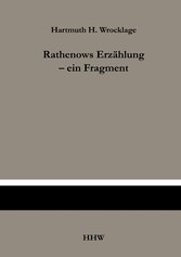 Rathenows Erzählung - ein Fragment